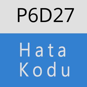 P6D27 hatasi