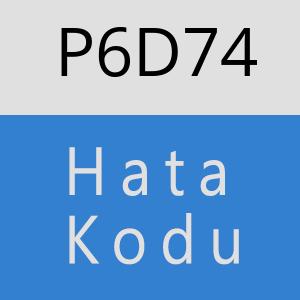 P6D74 hatasi