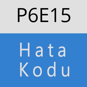 P6E15 hatasi