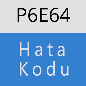 P6E64 hatasi