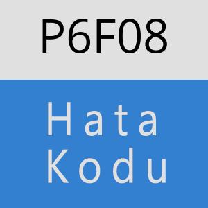 P6F08 hatasi