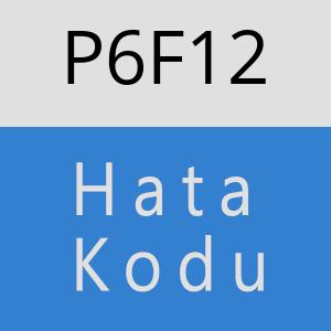 P6F12 hatasi