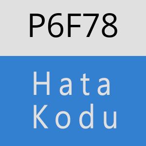 P6F78 hatasi