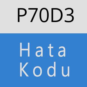 P70D3 hatasi