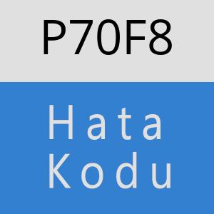 P70F8 hatasi