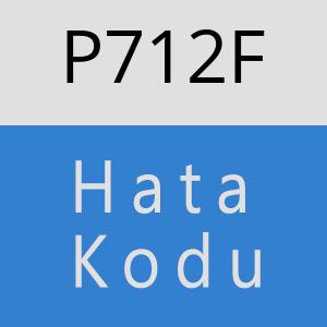 P712F hatasi