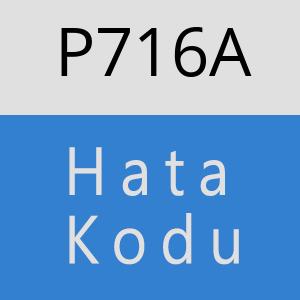 P716A hatasi