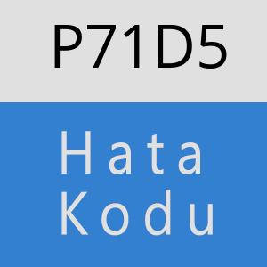 P71D5 hatasi