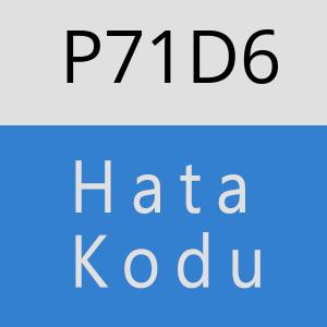 P71D6 hatasi