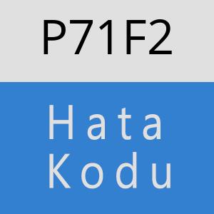 P71F2 hatasi