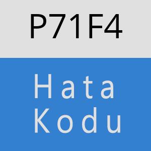 P71F4 hatasi