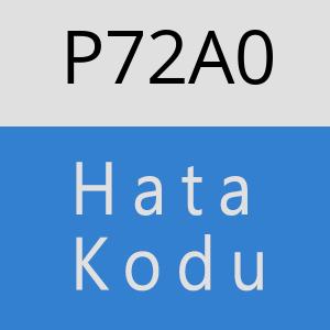 P72A0 hatasi