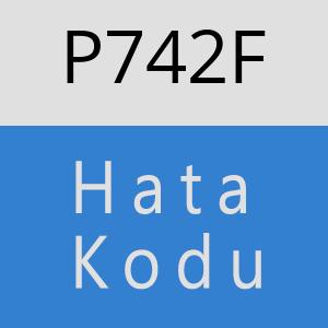 P742F hatasi