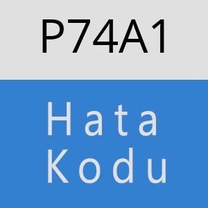 P74A1 hatasi