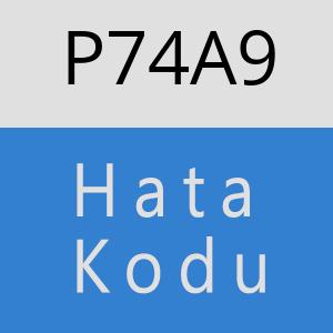 P74A9 hatasi