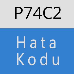 P74C2 hatasi