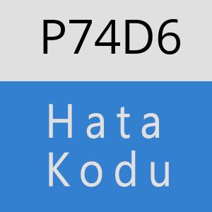 P74D6 hatasi