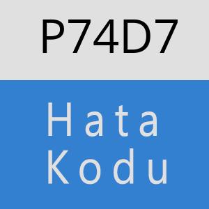 P74D7 hatasi