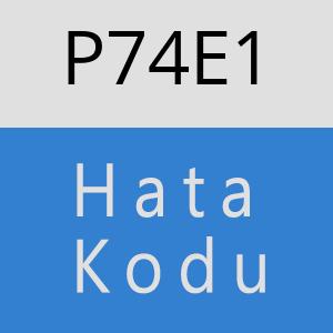 P74E1 hatasi