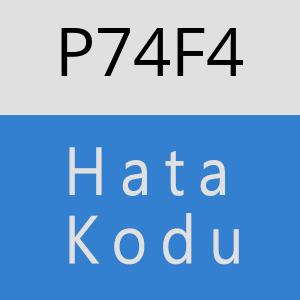 P74F4 hatasi