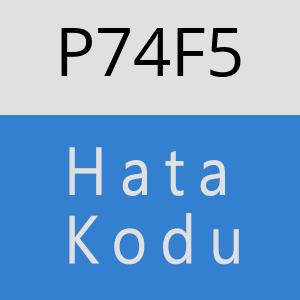 P74F5 hatasi