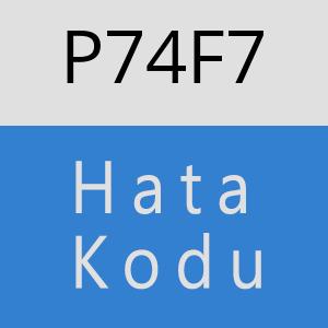 P74F7 hatasi