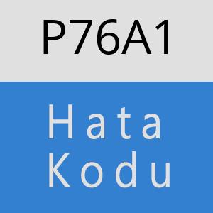 P76A1 hatasi