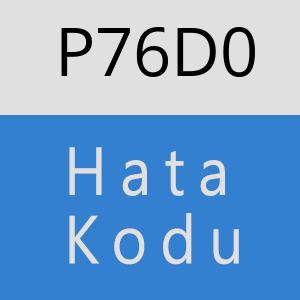 P76D0 hatasi