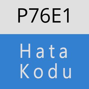 P76E1 hatasi