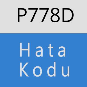 P778D hatasi