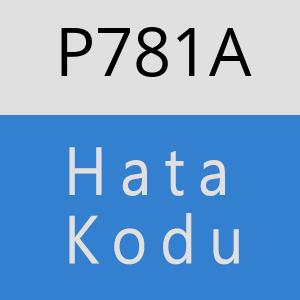 P781A hatasi