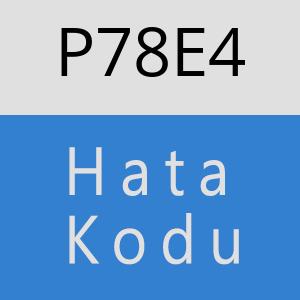 P78E4 hatasi