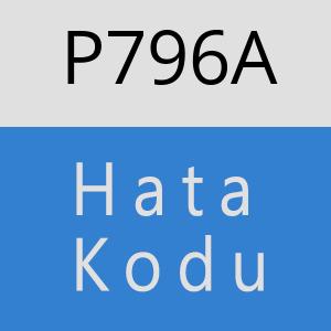 P796A hatasi