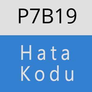 P7B19 hatasi