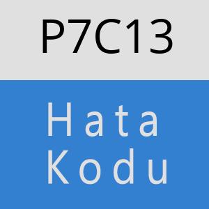 P7C13 hatasi