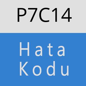 P7C14 hatasi