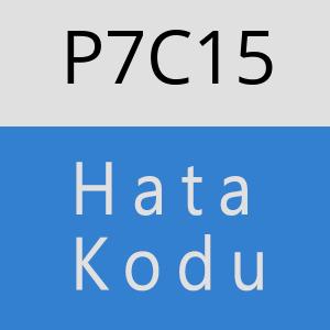 P7C15 hatasi