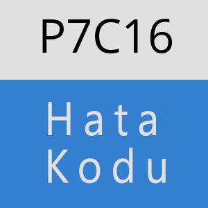 P7C16 hatasi