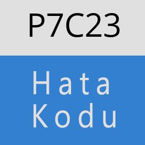 P7C23 hatasi