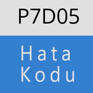 P7D05 hatasi