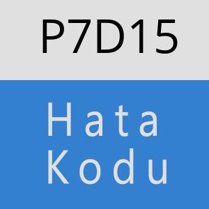 P7D15 hatasi