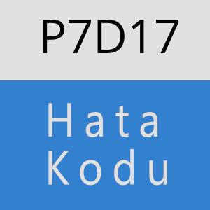 P7D17 hatasi