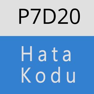 P7D20 hatasi