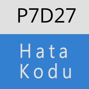 P7D27 hatasi