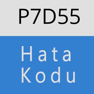 P7D55 hatasi