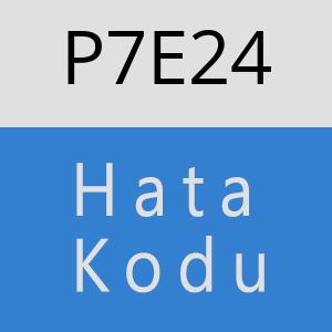 P7E24 hatasi