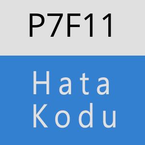 P7F11 hatasi