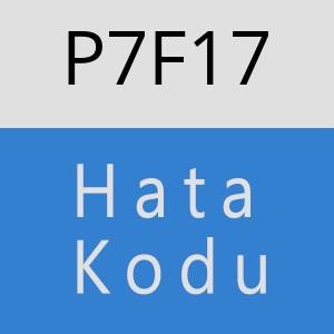 P7F17 hatasi