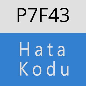 P7F43 hatasi