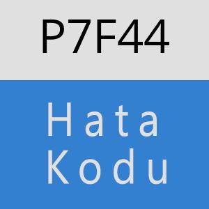 P7F44 hatasi